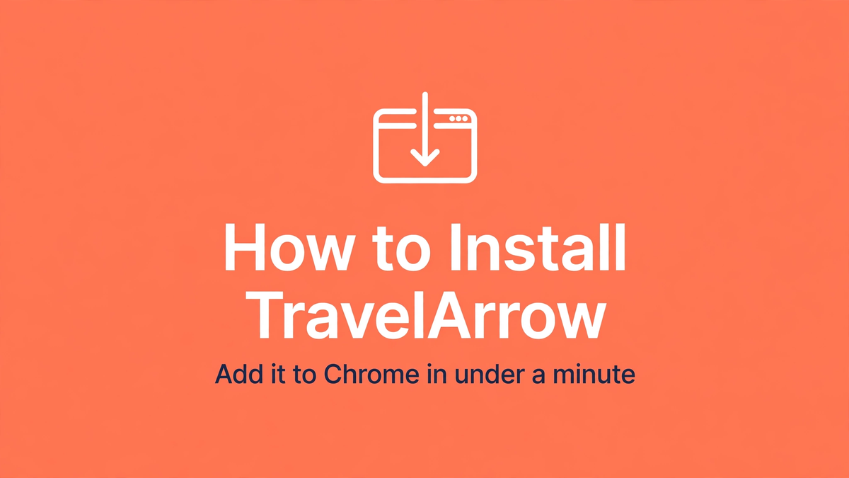 How to Install TravelArrow on Chrome (Step by Step)