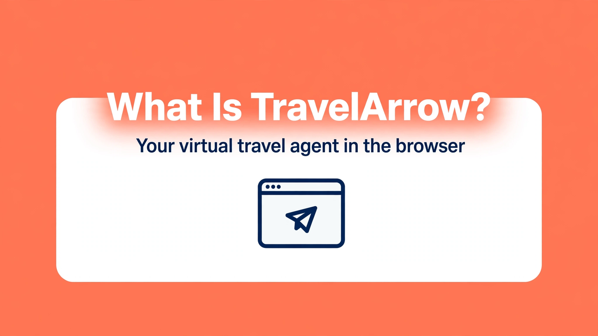 What Is TravelArrow? The Free Browser Extension for Cheaper Travel